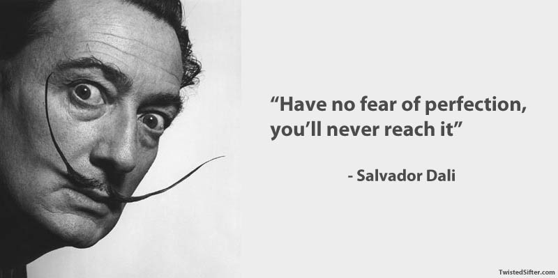salvador-dali-famous-quote-perfection-art-creativity1